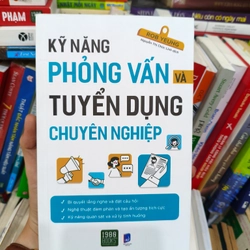 Kỹ năng phỏng vấn và tuyển dụng chuyên nghiệp