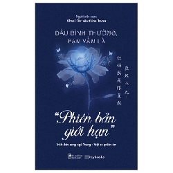 Dẫu Bình Thường, Bạn Vẫn Là “Phiên Bản Giới Hạn” (Trích Dẫn Song Ngữ Trung-Việt Có Phiên Âm) - Khoai Tây Yêu Tiếng Trung 281973