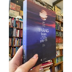 Trăng tròn lần tới xin hãy đến gặp tôi - Kim Seong Joong
