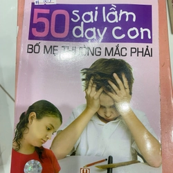 Sách 50 sai lầm dạy con bố mẹ thường mắc phải - sách rel