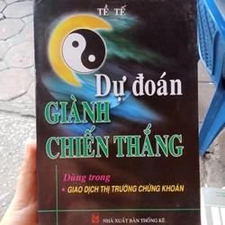 Dự Đoán Giành Chiến Thắng Dùng Trong Giao Dịch Thị Trường Chứng Khoán - Tề Tế