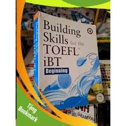 (TẶNG BOOKMARK) Building Skill for the Toefl IBT Beginning mới 80% ố rách bìa 2008 không CD RBK0808 HỌC NGOẠI NGỮ