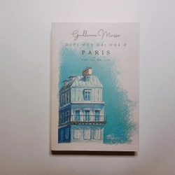 Dưới Một Mái Nhà Ở Paris - Guillaume Musso 
