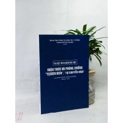 Nhận thức và phòng chống "tự diễn biến, tự chuyển hóa"