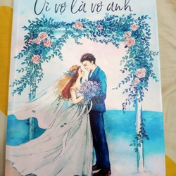 Tiểu thuyết Vì vợ là vợ anh Lan Rùa cũ 304297
