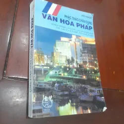 HỮU NGỌC - Phát thảo chân dung VĂN HÓA PHÁP