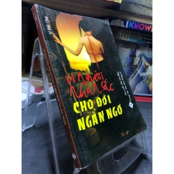 Vì người nhan sắc cho đời ngẩn ngơ mới 80% ố bẩn có mộc 2011 Lý Khắc Cung HPB0906 SÁCH VĂN HỌC 160840