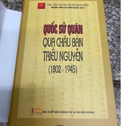 Quốc sử quán qua châu bản triều Nguyễn | Trung tâm lưu trữ quốc gia I 557837