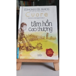 Cuore tâm hồn cao thượng mới 70% ố nhiều, bìa cứng 2017 Edmondo De Amicis [1301] SÁCH VĂN HỌC