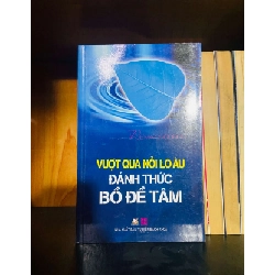 Vượt qua nỗi lo âu đánh thức Bồ Đề Tâm Vanvosach