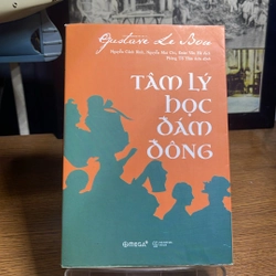 Tâm lý học đám đông Gustave Le Bon