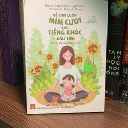 Sách mẹ và bé:ĐỂ LUÔN CƯỜI SAU TIẾNG KHÓC ĐẦU TIÊN(mới 98%) 149877