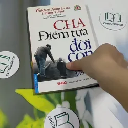 Chicken Soup For The Soul: Cha - Điểm Tựa Đời Con 705755