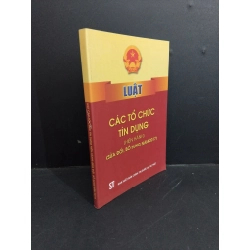 Luật các tổ chức tín dụng (hiện hành) (sửa đổi, bổ sung năm 2017) mới 90% bẩn nhẹ có viết trang cuối 2023 HCM2811 GIÁO TRÌNH, CHUYÊN MÔN Oreka Blogmeo