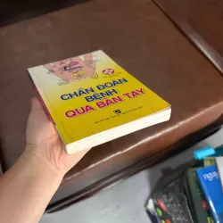 Chẩn Đoán Bệnh Qua Bàn Tay – Tri Thức Việt biên soạn- K5 1044367