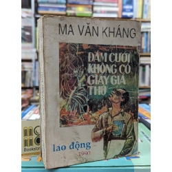 ĐÁM CƯỚI KHÔNG CÓ GIẤY GIÁ THÚ - MA VĂN KHÁNG