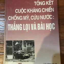 Tổng kết cuộc kháng chiến cuộc kháng chiến chống Mỹ cứu nước thắng lợi và bài học