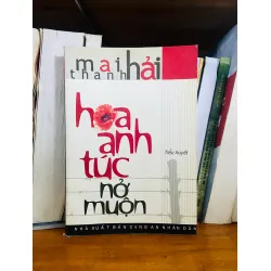 Hoa anh túc nở muộn - Mai Thanh Hải