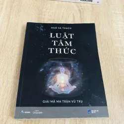 LUẬT TÂM THỨC - giải mã mà trận vũ trụ 