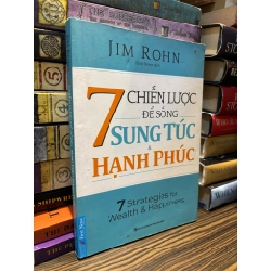 7 chiến lược để sống sung túc và hành phúc - Jim Rohn