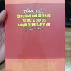 Tổng kết công tác đảng công tác chính trị trong một số chiến dịch của  quân đội nhân dân 790731