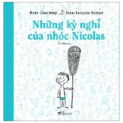 Những kỳ nghỉ của nhóc Nicolas (TB-100.000) - Goscinny & Sempé 2022 New 100% HCM.PO