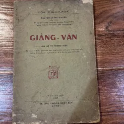 Giảng Văn lớp đệ tứ trung học - Nguyễn Quảng Xương  (o5)