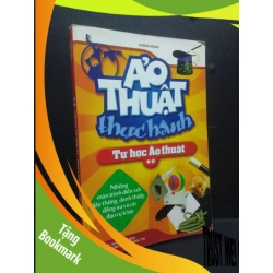 (TẶNG BOOKMARK) Ảo thuật thực hành - Tự học ảo thuật 2 mới 80% ố bẩn nhẹ 2009 RBK2105 Vương Mạnh SÁCH KỸ NĂNG