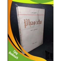 (TẶNG BOOKMARK) Phao-xto mới 70% bẩn bìa, ố vàng, tróc gáy nhẹ, có vệt nước I.V. Gớt RBK2603 VĂN HỌC