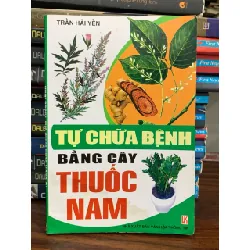 Tự chữa bệnh bằng cây thuốc Nam- Trần Hải Yến