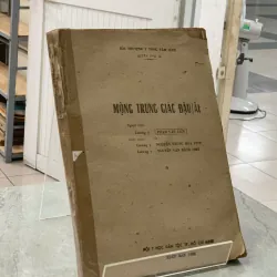 MỘNG TRUNG GIÁC ĐẬU/ ẤT - LƯƠNG Y PHẠM VĂN LIỄN (NGƯỜI DỊCH)