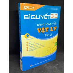 Bí Quyết 6.0 Chinh Phục Môn Vật Lý Tập 2 new 90% HCM2305