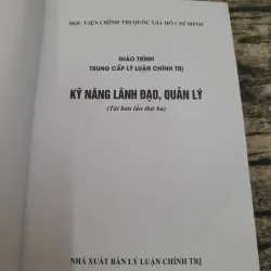 Giáo trình KỸ NĂNG LÃNH ĐẠO, QUẢN LÝ - Trung cấp LLCT. HỌC VIỆN CTQG HCM 759539