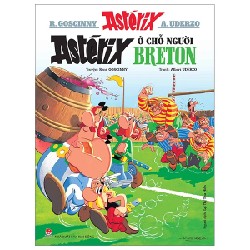 Asterix - Asterix Ở Chỗ Người Breton - René Goscinny, Albert Uderzo