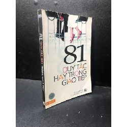 81 quy tắc hay trong giao tiếp năm 2008 mới 80%, ố nhẹ HCM2311