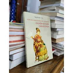 Chuyện nội cung chín đời Chúa - Nguyễn Đắc Xuân