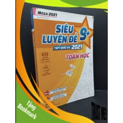 (TẶNG BOOKMARK) Mega 2021 siêu luyện đề 9+ THPT Quốc gia 2021 toán học (tặng kèm bảng công thức) mới 90% bẩn nhẹ 2020 RBK2608 Nguyễn Xuân Nam GIÁO TRÌNH, CHUYÊN MÔN