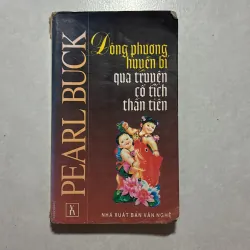 Đông Phương huyền bí qua chuyện cổ tích thần tiên