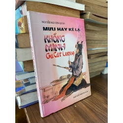 Mưu Hay Kế Lạ Của Khổng Minh Gia Cát Lượng - Nguyễn Nguyên Quân 121783