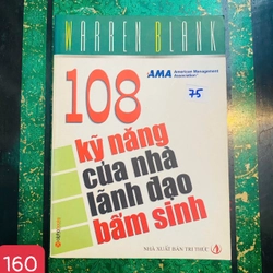 108 Kỹ Năng Của Nhà Lãnh Đạo Bẩm Sinh -  WARREN BLANK(Tác giả) - SỐ 160