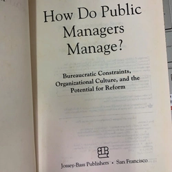 HOW DO PUBLIC MANAGERS MANAGE 498498