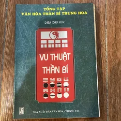 Vu Thuật Thần Bí - Diêu Chu Huy (7)
