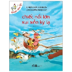 Chuyện xóm gà Chiếc nồi lớn xui xẻo kỳ lạ - Christian Jolibois-Christian Heinrich 2022 New 100% HCM.PO Oreka-Blogmeo