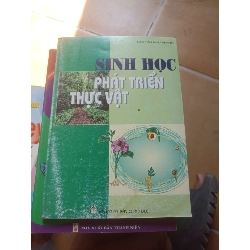 Sinh Học Phát Triển Thực Vật – Nguyễn Như Khanh 2007 (Giáo khoa) VAVO1304-AK3ST2