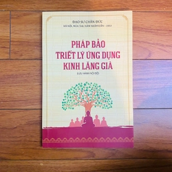 Kinh sách gieo duyên - PHÁP BẢO TRIẾT LÝ ỨNG DỤNG KINH LĂNG GIÀ