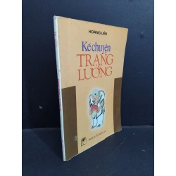 Kể chuyện Trạng Lường mới 80% bẩn bìa, ố vàng, có vệt nước 2004 HCM1712 Hoàng Liên LỊCH SỬ - CHÍNH TRỊ - TRIẾT HỌC