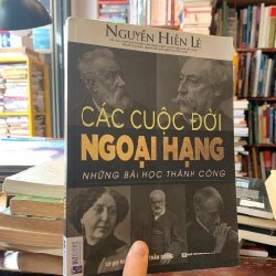 Các cuộc đời ngoại hạng - Nguyễn Hiến Lê 124420