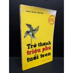 Trở thành triệu phú tuổi teen mới 80% bẩn bìa, ố nhẹ 2009 HCM1410 Kimberly S.Burleson - Robyn Collins VĂN HỌC 340146