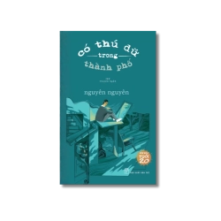 Có thú dữ trong thành phố - Nguyên Nguyên