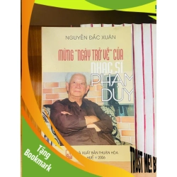 (TẶNG BOOKMARK) Mừng "ngày trở về" của nhạc sĩ Phạm Duy - Nguyễn Đắc Xuân - VĂN HỌC - RBK1211